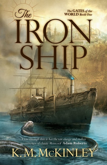 The Iron Ship ( The Gates of the World 1 )