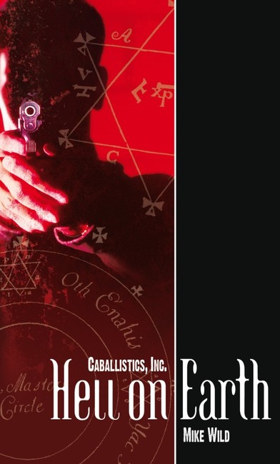 Hell on Earth ( Caballistics, Inc. Novels 1 )