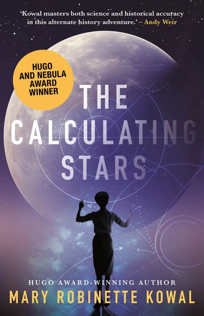 The Calculating Stars ( A Lady Astronaut Novel 1 )