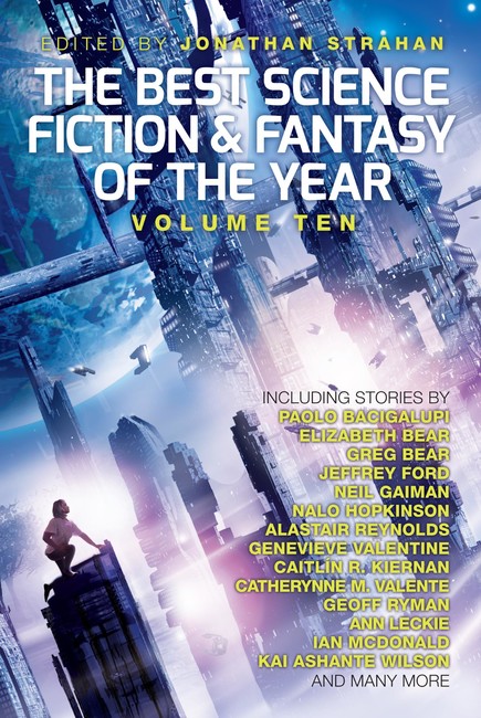The Best Science Fiction and Fantasy of the Year, Volume Ten ( The Best Science Fiction and Fantasy of the Year 10 )