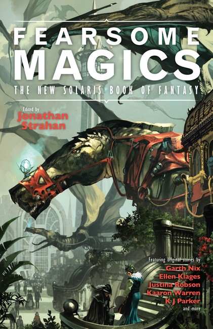 Fearsome Magics ( The New Solaris Book of Fantasy 2 )