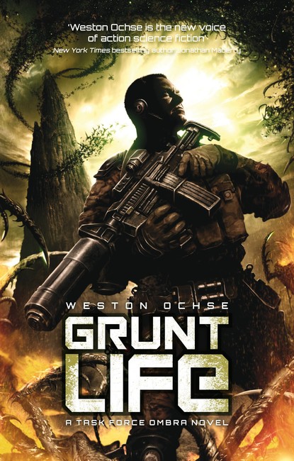 Grunt Life ( A Task Force OMBRA Novel 1 )