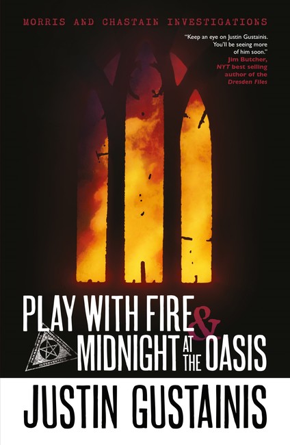 Play With Fire & Midnight At The Oasis ( A Morris and Chastain Investigation 4 )