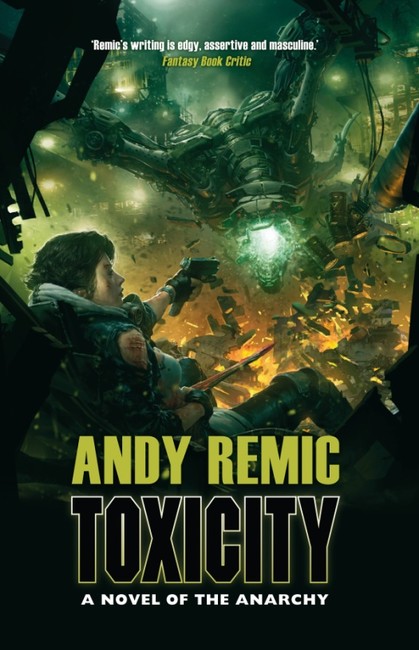 Toxicity ( A Novel of the Anarchy 2 )
