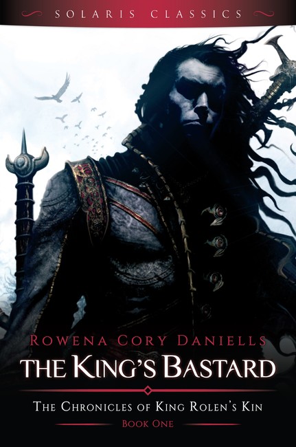 The King’s Bastard ( The Chronicles of King Rolen’s Kin (Solaris Classics) 1 )