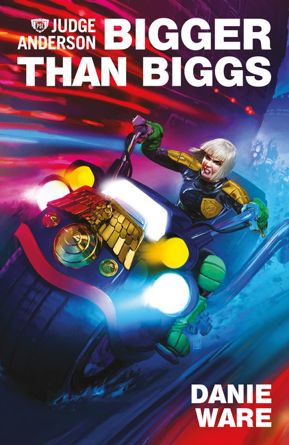 Bigger Than Biggs ( Judge Anderson: The Early Years 04 )