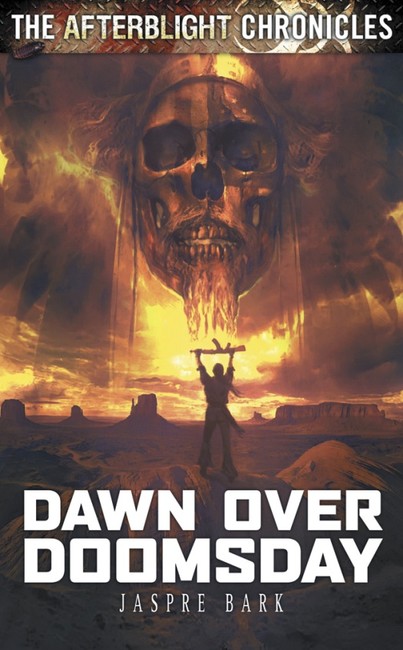 Dawn Over Doomsday ( The Afterblight Chronicles 3 )
