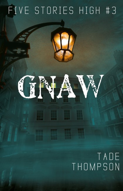 Gnaw ( Five Stories High 3 )