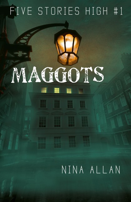 Maggots ( Five Stories High 1 )