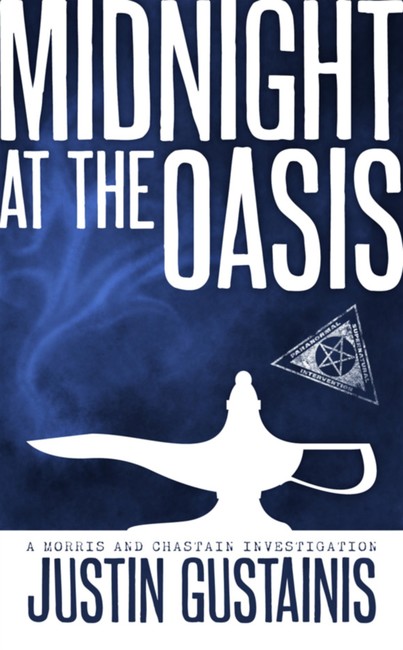 Midnight At The Oasis ( A Morris and Chastain Investigation )