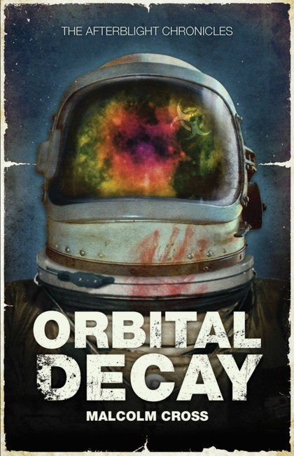 Orbital Decay ( The Afterblight Chronicles )
