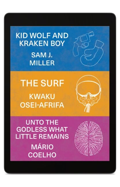 Book covers of three books displayed on a digital tablet; Kid Wolf and Kraken Boy, The Surf and Unto The Godless What Little Remains