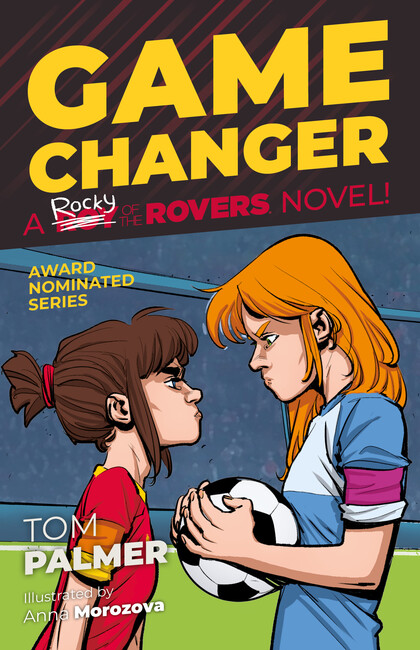 Rocky of the Rovers: Game Changer ( A Roy of the Rovers Fiction Book 8 )
