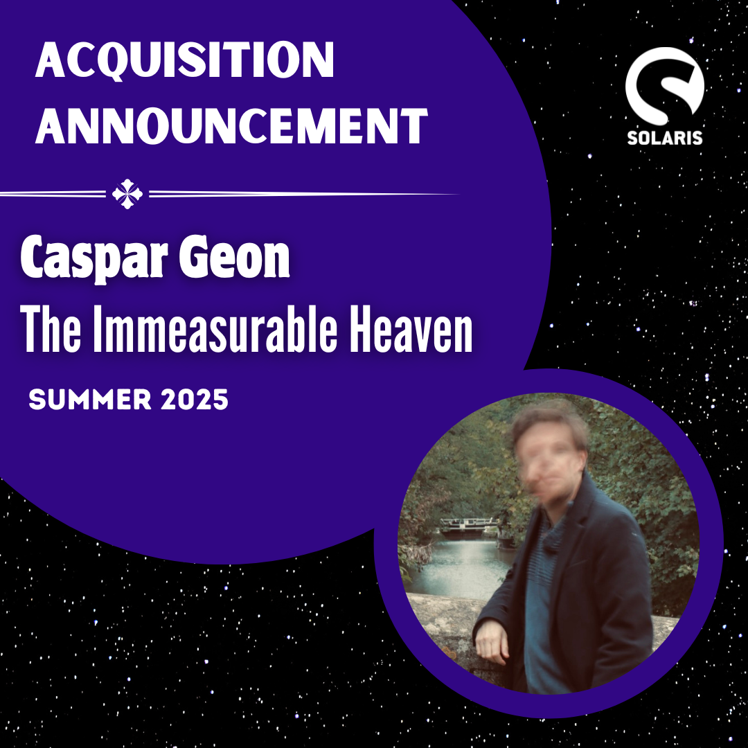 Solaris to publish cosmic space opera The Immeasurable Heaven by Caspar Geon